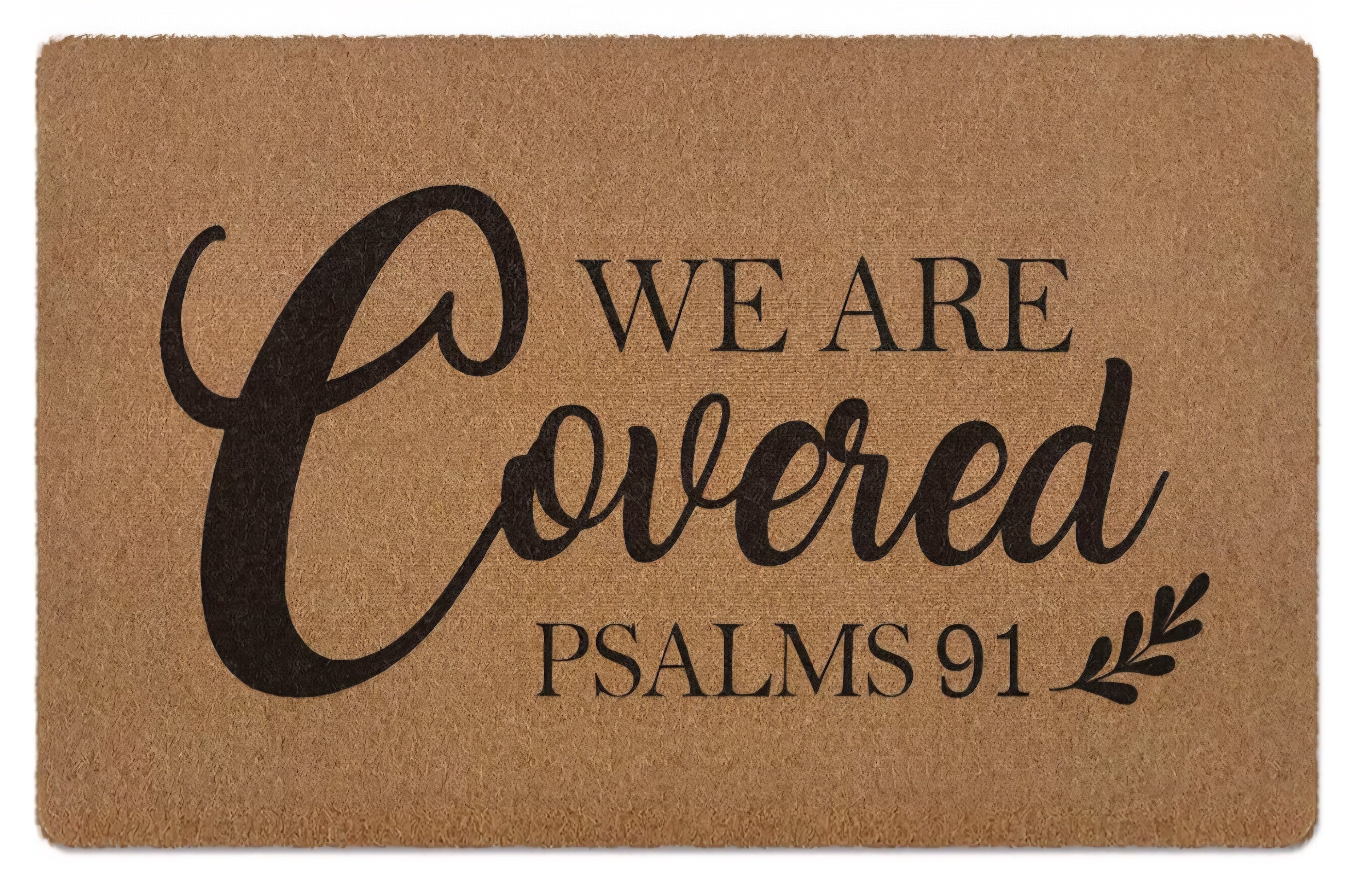 We are Covered Psalm 91 Doormat, Bible Verse Welcome Front Door Mat